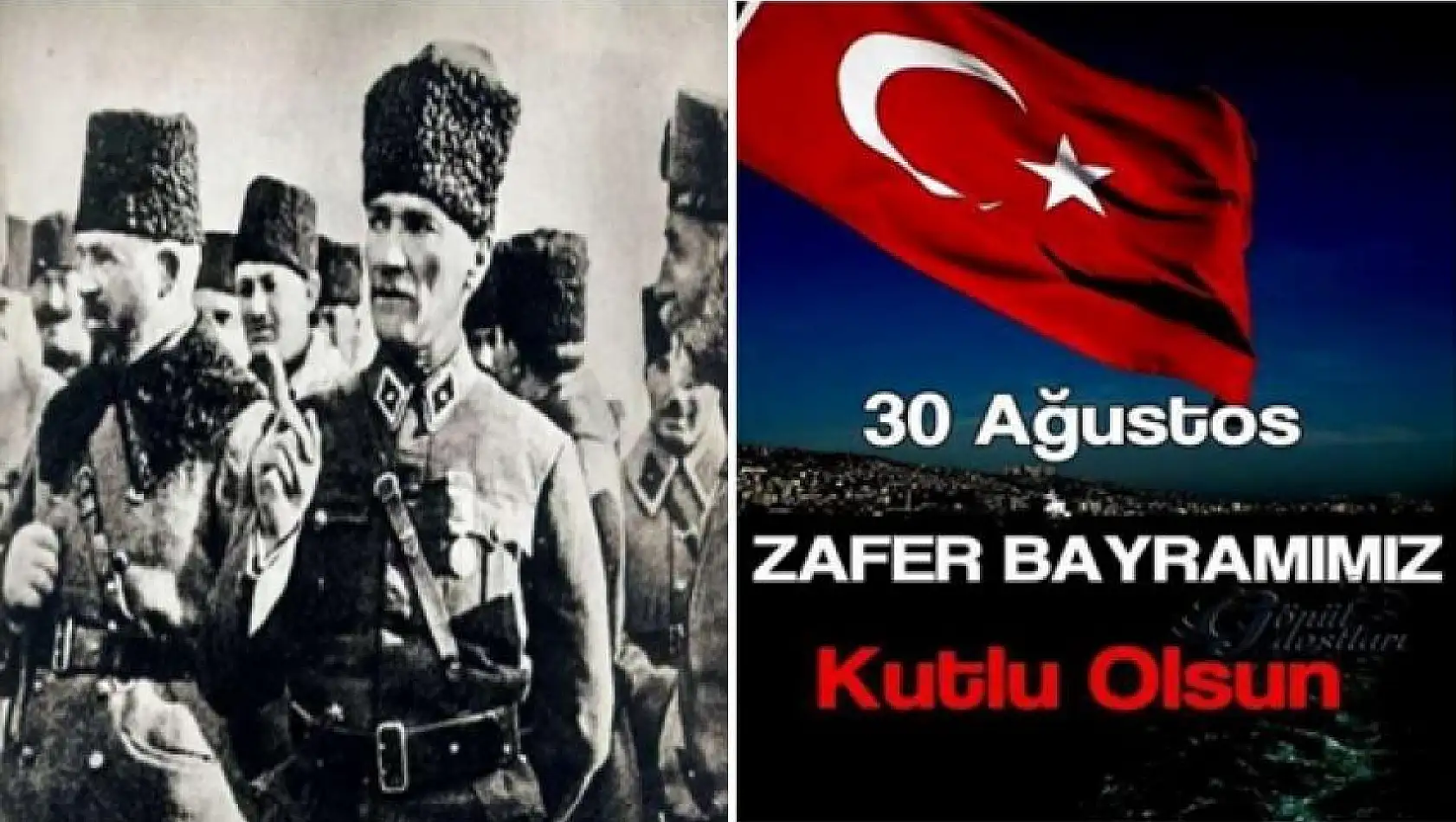 BÜYÜK ZAFERİMİZ KUTLU OLSUN!..