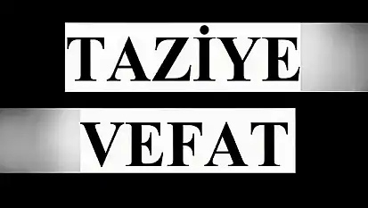 Siirt'te Vefat Edenler