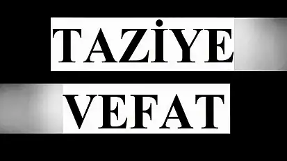 Siirt Vefat ve Taziyeler