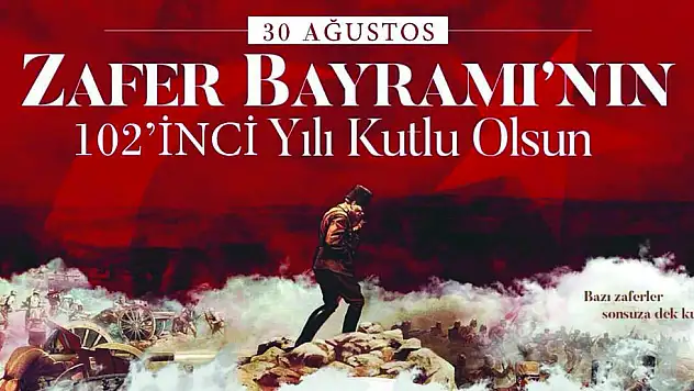30 Ağustos Zafer Bayramımızın 102. Yıldönümü Kutlu Olsun!