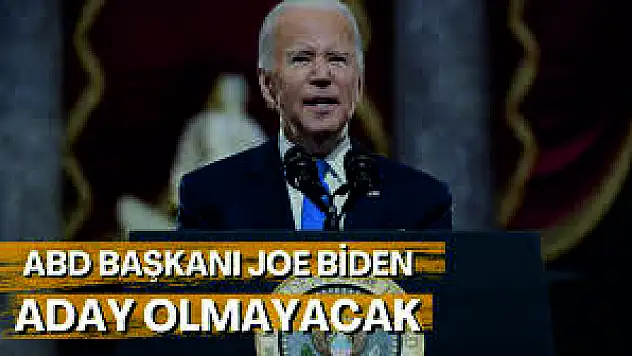 ABD Başkanı Joe Biden 5 Kasım Seçiminde Aday Olamayacak