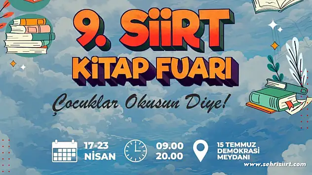 'Çocuklar Okusun Diye' Geleneksel Siirt 9. Kitap Fuarı 17 Nisan Çarşamba Günü Açılıyor