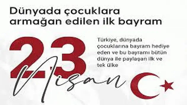 Dünya Çocuklarına Armağan Edilen İlk ve Tek Bayram!