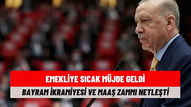 Emekli Maaşı ve Bayram İkramiyesinde Rakam Netleşti