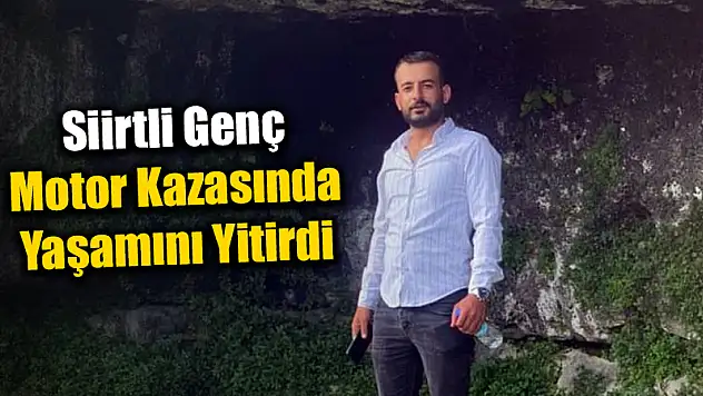 İstanbul'da İkamet Eden Siirtli Genç Hemşerimiz Trafik Kazasında Hayatını Kaybetti