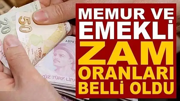 Memur ve Emeklinin Zam Oranı Belli Oldu