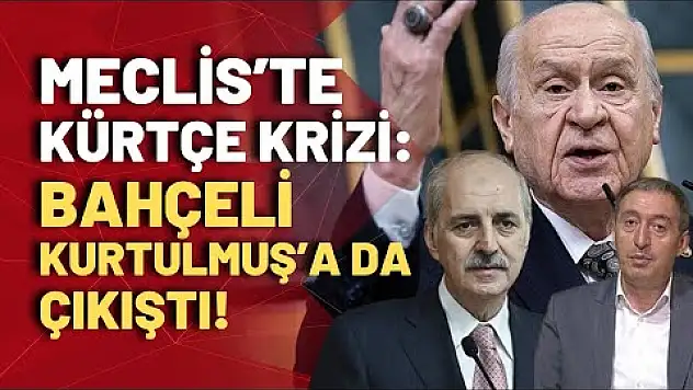 MHP Genel Başkanı Bahçeli'den DEM Genel Başkanı ve Siirt Milletvekili Tuncer Bakırhan'a Kürtçe Tepkisi