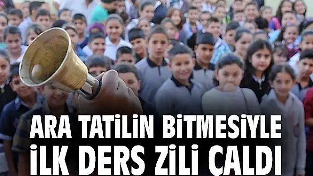 Okullarda Ara Tatil Sona Erdi İlk Ders Zili Çaldı