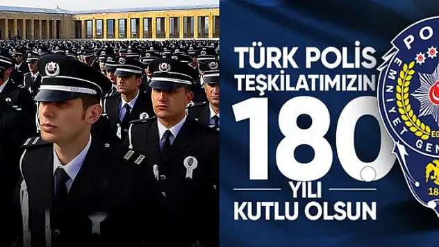 Polis Teşkilatı'nın Kuruluşunun 180. Yıldönümü Kutlu Olsun