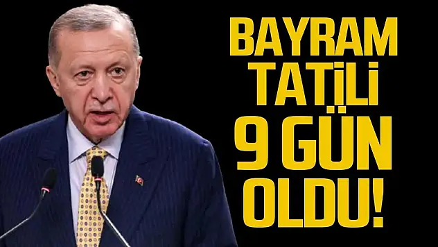 Ramazan Bayramı Tatili 9 Güne Çıkarıldı