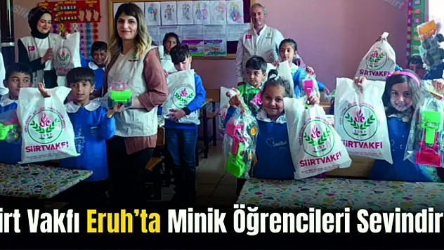 Siirt Vakfı Eruh'ta Minik Öğrencileri Sevindirdi