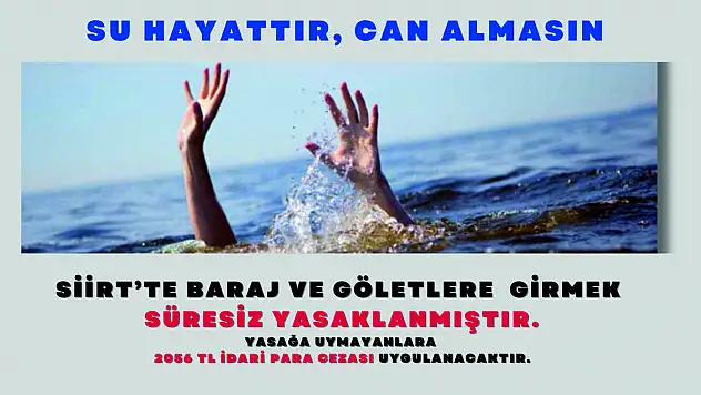 Siirt Valiliğinden Boğulma Olaylarına Karşı Uyarı