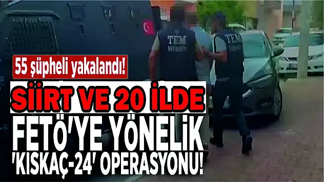 Siirt'te FETÖ Operasyonları