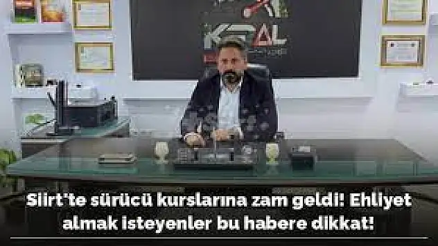 Siirt'te Sürücü Kurslarına Zam!