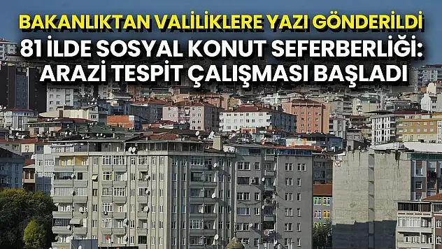 Sosyal Konut Yapılabilecek Arazilerin Tespiti İçin Valiliklere Genelge