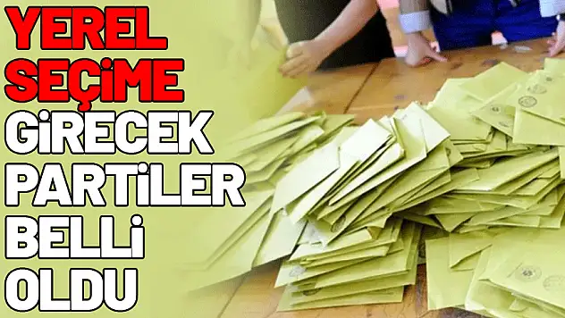 Yerel Seçime 36 Siyasi Parti Katılacak