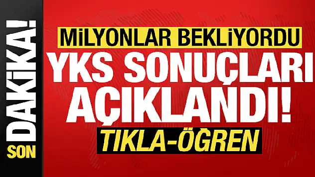 YKS Sonuçları ÖSYM Tarafından Açıklandı!