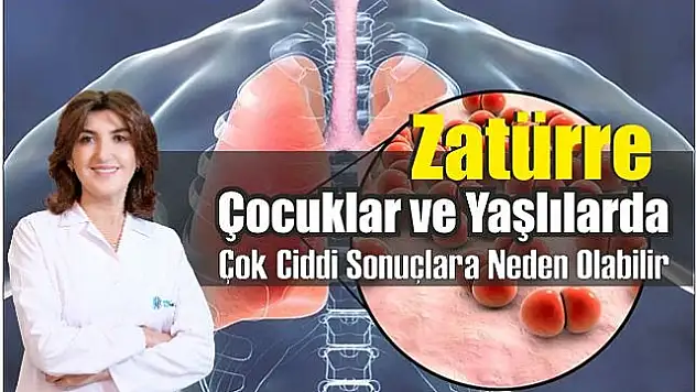 Zatürre Çocuklar ve Yaşlılarda Çok Ciddi Sonuçlara Neden Olabilir!