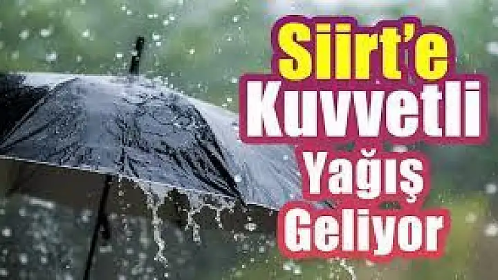 Meteorolojiden Siirt'e Kuvvetli Yağış Uyarısı