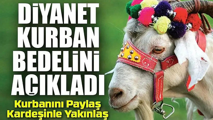 Diyanet İşleri Başkanlığı Bu Yıl İçin Kurban Fiyatlarını Yurt İçi 13.300, Yurt Dışı İçin 5.450 TL Olarak Açıkladı