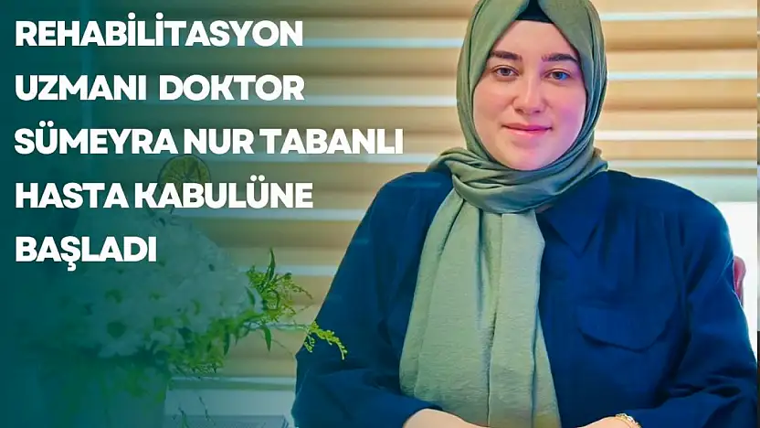 Siirt Eğitim ve Araştırma Hastanesi'ne Yeni Fizik Tedavi Uzmanı