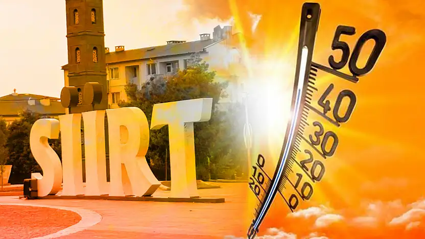 Siirt'te Sıcaklıklar Düşüyor Ama Etkisini Sürdürüyor! İlçelerde 44 Dereceye Varan Sıcaklıklar Bekleniyor